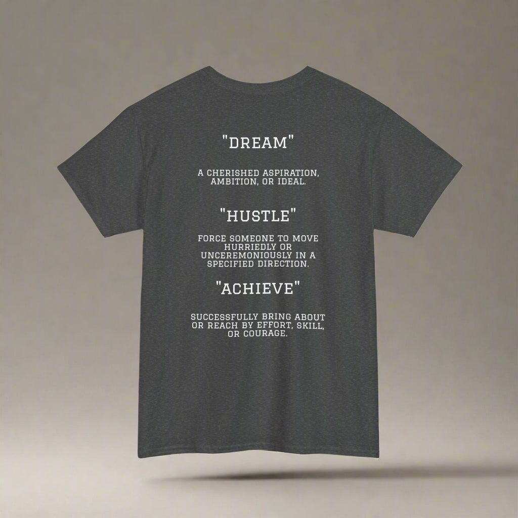 "Dream. Hustle. Achieve." Classic Fit Tee (Gray)