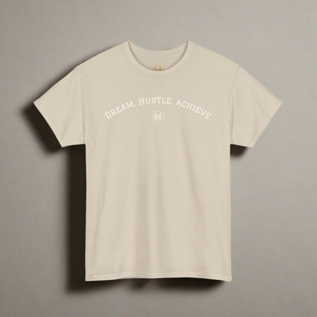 "Dream. Hustle. Achieve." Classic Fit Tee (Sand)