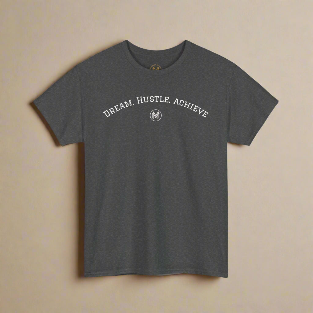 "Dream. Hustle. Achieve." Classic Fit Tee (Gray)