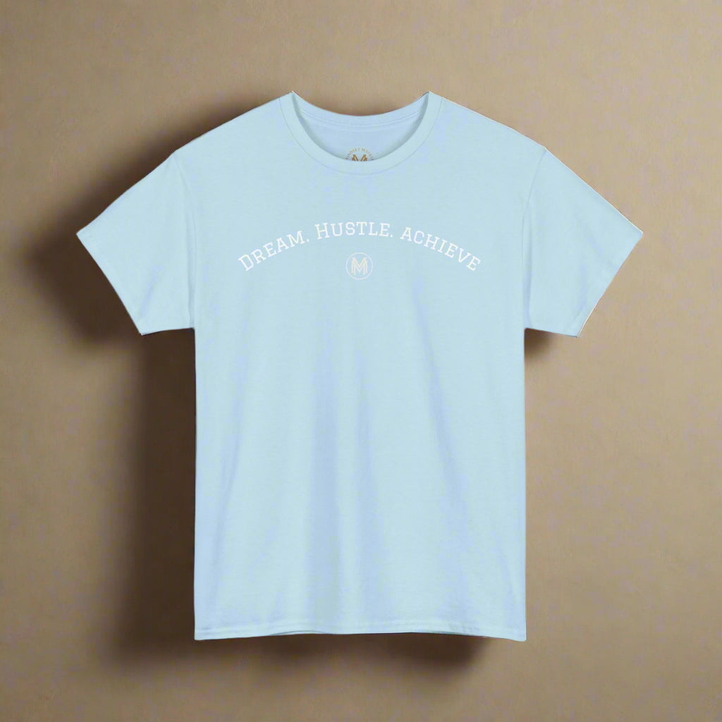"Dream. Hustle. Achieve." Classic Fit Tee (Baby Blue)
