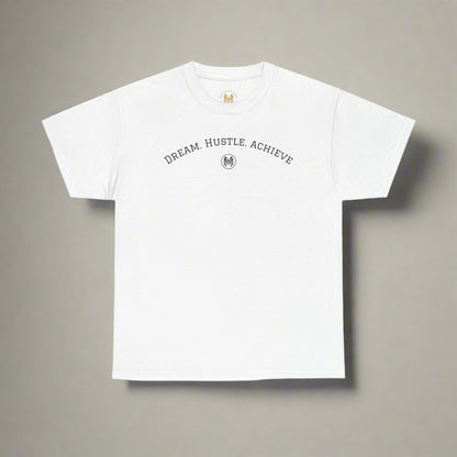 "Dream. Hustle. Achieve." Classic Fit tee (white)