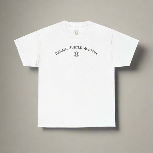 "Dream. Hustle. Achieve." Classic Fit tee (white)