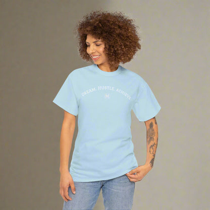 "Dream. Hustle. Achieve." Classic Fit Tee (Baby Blue)