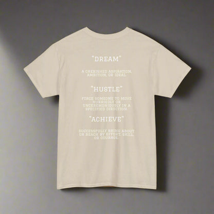 "Dream. Hustle. Achieve." Classic Fit Tee (Sand)