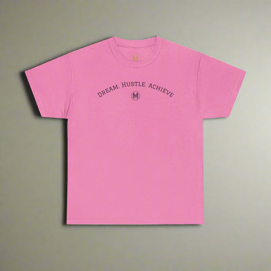 "Dream. Hustle. Achieve." Classic Fit Tee (Pink)