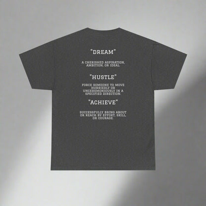 "Dream. Hustle. Achieve." Classic Fit Tee (Gray)