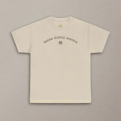 "Dream. Hustle. Achieve." Classic Fit Tee (Sand)