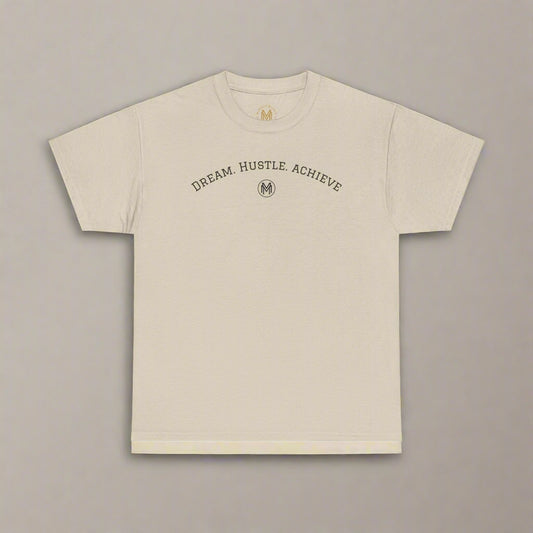"Dream. Hustle. Achieve." Classic Fit Tee (Sand)