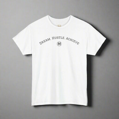 "Dream. Hustle. Achieve." Classic Fit tee (white)