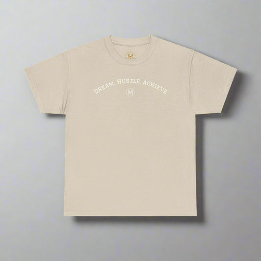 "Dream. Hustle. Achieve." Classic Fit Tee (Sand)